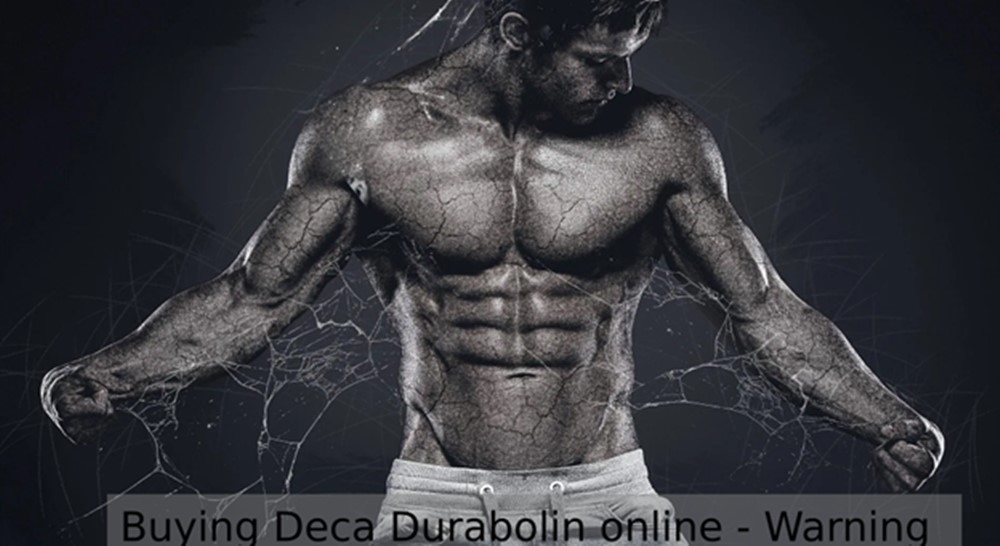Buying Deca Durabolin online - Warning