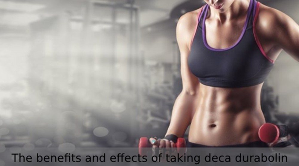 The benefits and effects of taking deca durabolin in bodybuilding