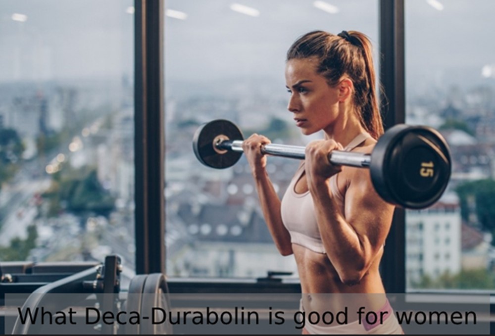 What Deca-Durabolin is good for women